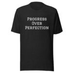 Tee - "Progress Over Perfection" Unisex short sleeve - Image 3
