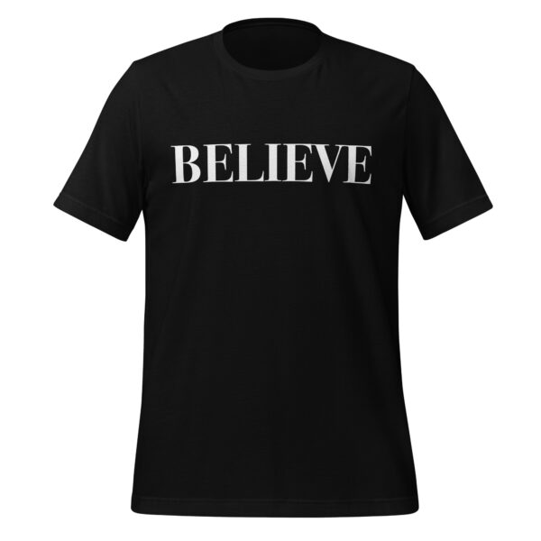 Tee - Believe - Unisex t-shirt - Image 2