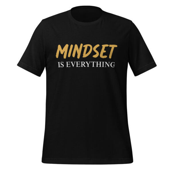 Tee - Mindset Is Everything - Unisex t-shirt
