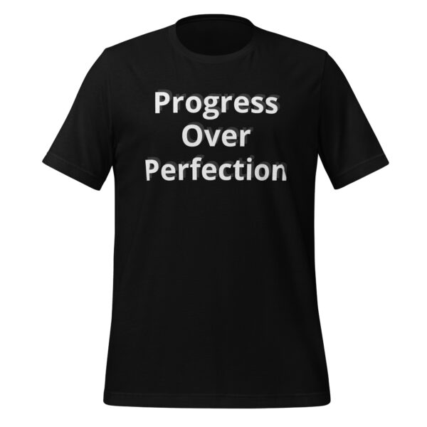 Tee - Progress Over Perfection - Unisex t-shirt - Image 2