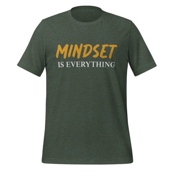 Tee - Mindset Is Everything - Unisex t-shirt - Image 7