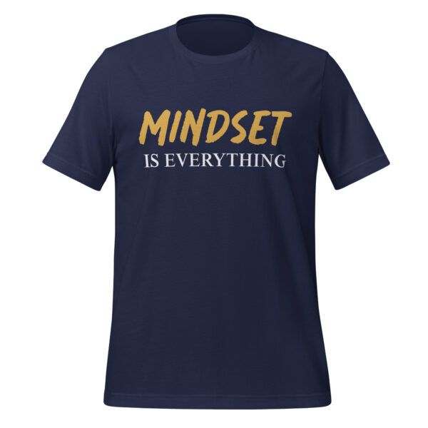 Tee - Mindset Is Everything - Unisex t-shirt - Image 4